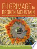 Pilgrimage to Broken Mountain