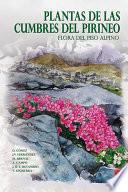 Plantas de las cumbres del Pirineo. Flora del piso alpino