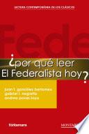 ¿Por qué leer El Federalista hoy?