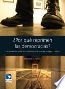 ¿Por qué reprimen las democracias?