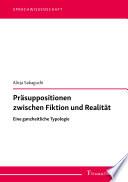 Präsuppositionen zwischen Fiktion und Realität