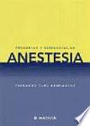 Preguntas y Respuestas en Anestesia