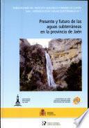 Presente y futuro de las aguas subterráneas en la provincia de Jaén