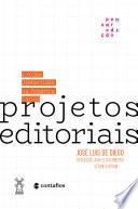 Projetos editoriais e redes intelectuais na América Latina