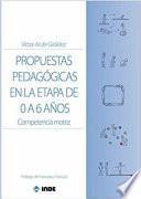 Propuestas pedagógicas en la etapa de 0 a 6 años: Competencia motriz