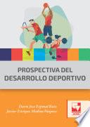 Prospectiva del desarrollo deportivo