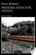 Próxima estación, Atenas