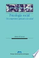 Psicología social. Un compromiso aplicado a la salud