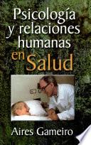 PSICOLOGÍA Y RELACIONES HUMANAS EN SALUD