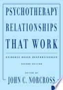 Psychotherapy Relationships That Work