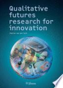 Qualitative Futures Research for Innovation