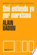 Qué entiendo yo por marxismo