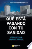 Qué está pasando con tu sanidad