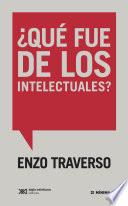 ¿Qué fue de los intelectuales?