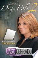 Querida Dra. Polo 2: Las cartas secretas de Caso Cerrado