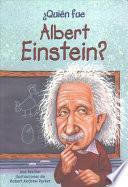 Quien Fue Albert Einstein?