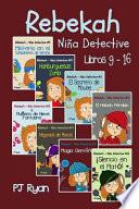 Rebekah - Niña Detective Libros 9-16