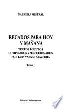 Recados para hoy y mañana : textos inéditos