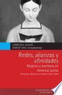 Redes, alianzas y afinidades. Mujeres y escritura en América Latina. Homenaje a Montserrat Ordóñez (1941-2011)