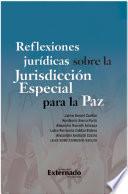 Reflexiones jurídicas sobre la Jurisdicción Especial para la Paz