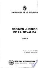Régimen jurídico de la reválida