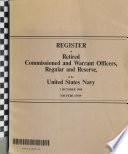 Register of Retired Commissioned and Warrant Officers, Regular and Reserve, of the United States Navy