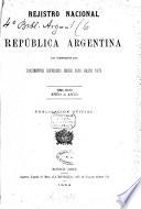 Registro nacional de la República Argentina que comprende los documentos espedidos desde 1810 hasta ...