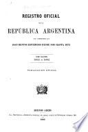 Registro nacional de la República Argentina que comprende los documentos expedidos desde 1810 hasta 1891 ...