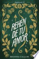 Rehén de tu amor
