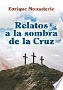 Relatos a la sombra de la Cruz