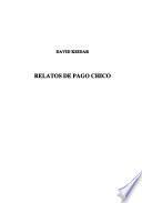 Relatos de Pago Chico