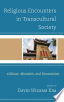 Religious Encounters in Transcultural Society