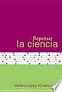 Repensar la ciencia