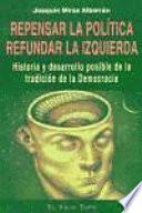 Repensar la política, refundar la izquierda