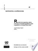 Reunión de Expertos Sobre Insumos Sociodemográficos para la Gestión y el Desarrollo Local