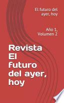 Revista El Futuro del Ayer, Hoy