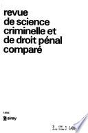 Revue de science criminelle et de droit pénal comparé