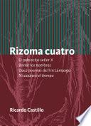 Rizoma cuatro