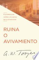 Ruina o avivamiento