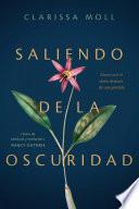 Saliendo de la Oscuridad