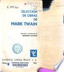 Selección de obras de Mark Twain [i.e. S.L. Clemens]