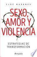 Sexo, amor y violencia (Edición mexicana)