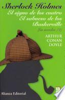 Sherlock Holmes. El signo de los cuatro. El sabueso de los Baskerville