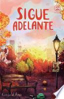 Sigue Adelante (Serie Ideas en la Casa Del árbol. Volumen 4)