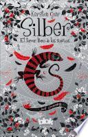 Silber. El Tercer Libro de Los Sueños / Silber 3. the Third Book of Dreams