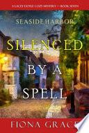 Silenced by a Spell (A Lacey Doyle Cozy Mystery-Book 7)