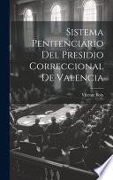 Sistema Penitenciario Del Presidio Correccional De Valencia