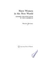 Slave Women in the New World