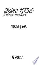 Sobre 1936 y otros escritos