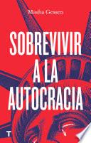 Sobrevivir a la autocracia